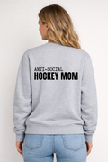 ANTI SOCIAL HOCKEY MOM CREW NECK SWEATER
