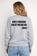 ANTI-GENTLE PARENTING HOCKEY CREW NECK SWEATER